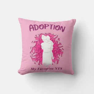 Adoption Mein Favorit Ja Ja Adoptivmutter Kissen