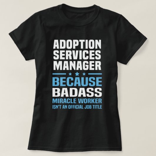 Adoption Services Manager T-Shirt (Design vorne)