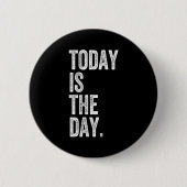 Adoption Shirt Today Is The Day Celebration Gotcha Button (Vorderseite)