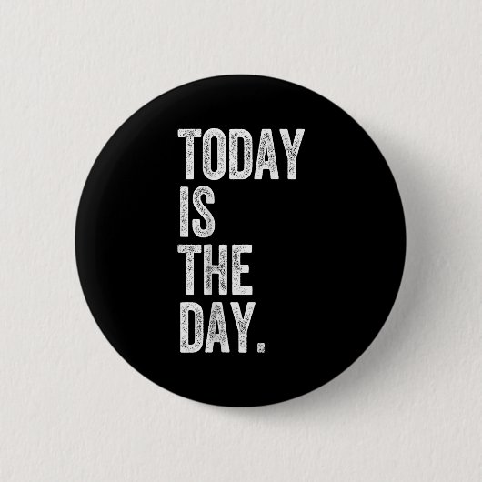 Adoption Shirt Today Is The Day Celebration Gotcha Button (Vorderseite)