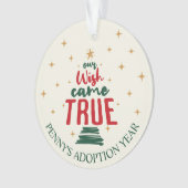 Adoption "Unser Wunsch wurde wahr" Weihnachten Ornament (Vorderseite)