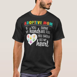 Adoptive Mama Heart Quote Adoption Geschenk Shirt 