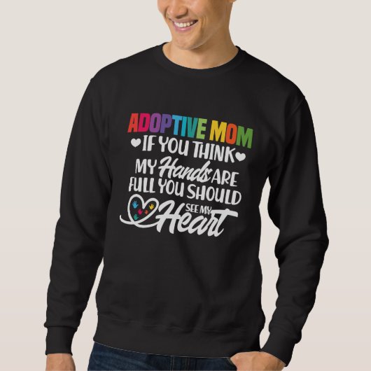 Adoptive Mom Adoption Foster Mom Mother Sweatshirt (Vorderseite)