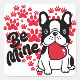 Adorable Be Mine Valentine's Day Hundeschild Quadratischer Aufkleber