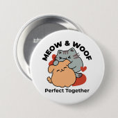Adorable Cat and Dog Hug - Meow & Woof Design Button (Vorne & Hinten)