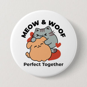 Adorable Cat and Dog Hug - Meow & Woof Design Button