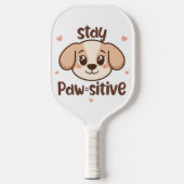 Adorable Dog Lover Optimist Quote Pickleball Schläger (Vorderseite)
