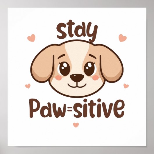 Adorable Dog Lover Optimist Quote Poster (Vorne)