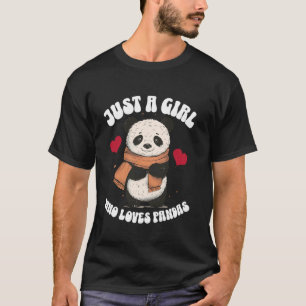 Adorable Just A Girl Wer Pandas mit Scraf L Liebe T-Shirt