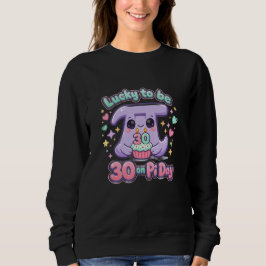 Adorable Kawaii Turning 30 on Pi Day Birthday Sweatshirt