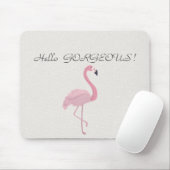 Adorable Pink Flamingo - Hello Gorgeous Mousepad (Mit Mouse)