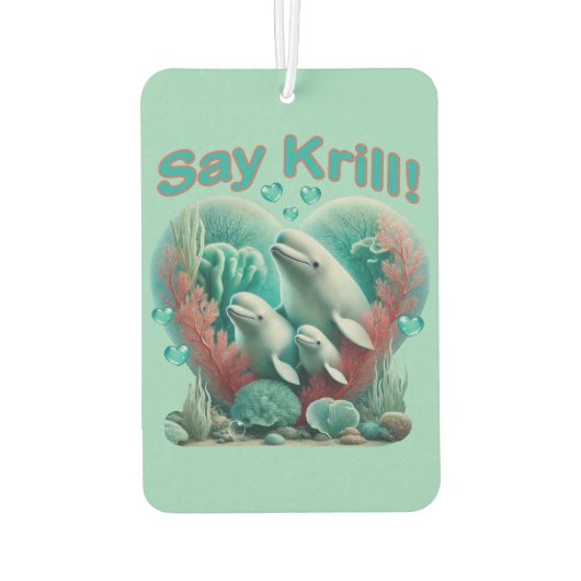 Adorable "Say Krill" Whale Family Portrait Autolufterfrischer (Rückseite)