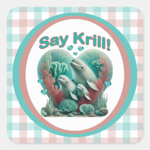 Adorable "Say Krill" Whale Family Portrait Quadratischer Aufkleber