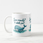 Adorable "Sea rrious? Ein Whale Pun?" Ocean Design Kaffeetasse (Links)