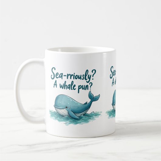 Adorable "Sea rrious? Ein Whale Pun?" Ocean Design Kaffeetasse (Links)