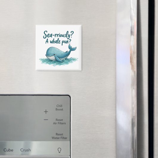 Adorable "Sea rrious? Ein Whale Pun?" Ocean Design Magnet (In Situ (Kühlschrank))