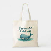Adorable "Sea rrious? Ein Whale Pun?" Ocean Design Tragetasche (Rückseite)
