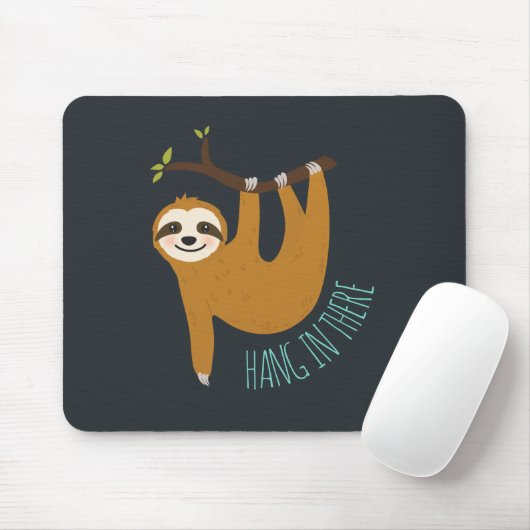 Adorable Sloth "Hang in There" Mousepad (Mit Mouse)