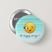 Adorable Winking Emoji Face-Sei immer glücklich Button (Vorne & Hinten)