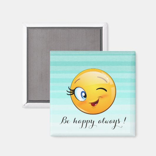 Adorable Winking Emoji Face-Sei immer glücklich Magnet (Vorderseite/Rückseite)