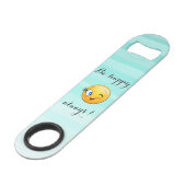 Adorable Winking Emoji Face-Sei immer glücklich Speedflaschenöffner (Vorderseite Schrägansicht)