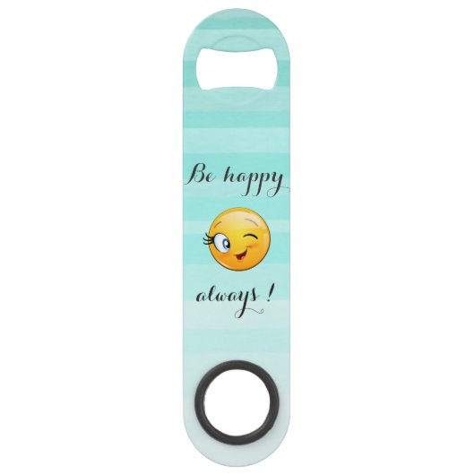 Adorable Winking Emoji Face-Sei immer glücklich Speedflaschenöffner (Vorderseite)