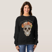 Adorables Day of the Dead Skull Calavara Blume Sweatshirt (Vorne ganz)