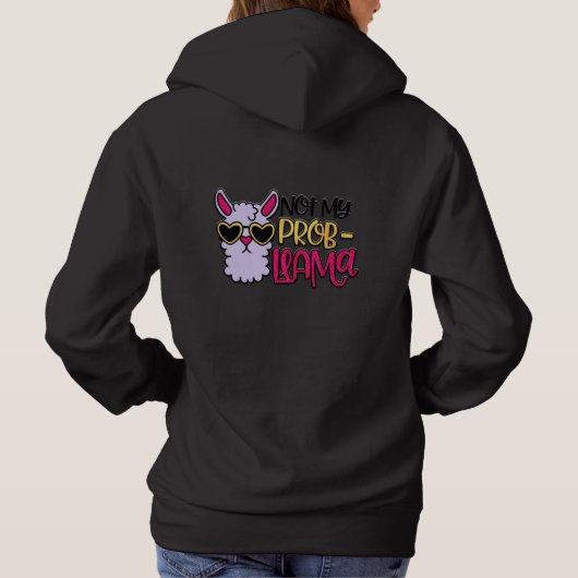 Adorables Lama Liebe not My Probllama Hoodie (Rückseite)