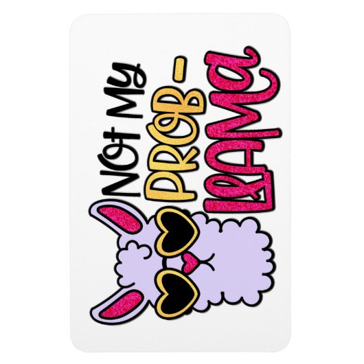 Adorables Llama Liebe nicht mein Probllama Magnet (Vertikal)