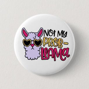 Adorables Llama-Liebe nicht meine Probllama-Schalt Button