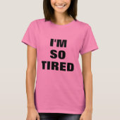Adortable TIRED MAMA T-Shirt (Vorderseite)