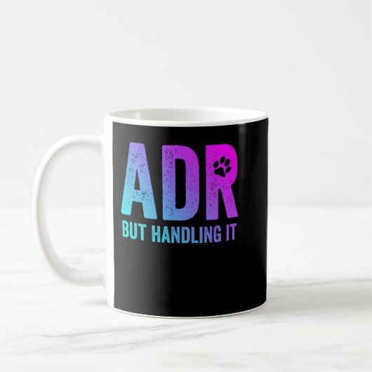 ADR, aber die Handhabung der Funny Vet Tech Kaffeetasse (Links)