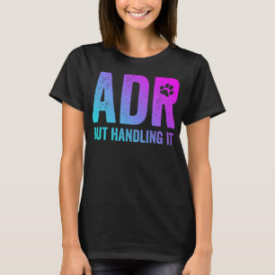 ADR, aber die Handhabung der Funny Vet Tech T-Shirt
