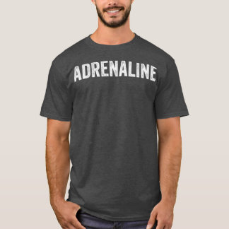 Adrenalin, Cool, Motorrad oder Helmsticker T-Shirt