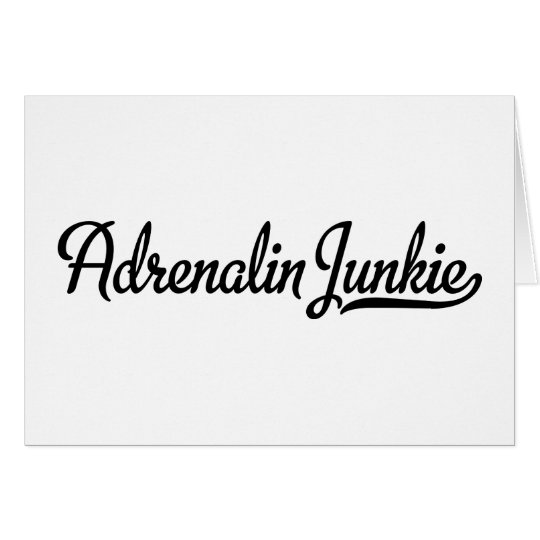Adrenalin Junkie Karte