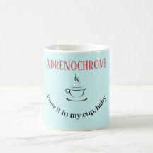 Adrenochrome Kaffee-Tasse