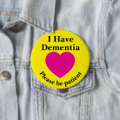 Adult 4 inch "I Have Dementia" Button  (Beispiel)