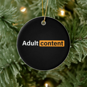 Adult Content Adult Humor Funny T - Shirt Keramik Ornament