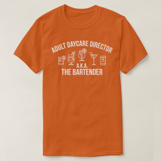 Adult Daycare Director alias das Barkeeper-Geschen T-Shirt (Design vorne)