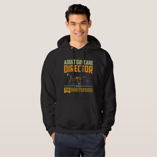 Adult Daycare Director alias The Barkeeper Funny B Hoodie (Vorne ganz)