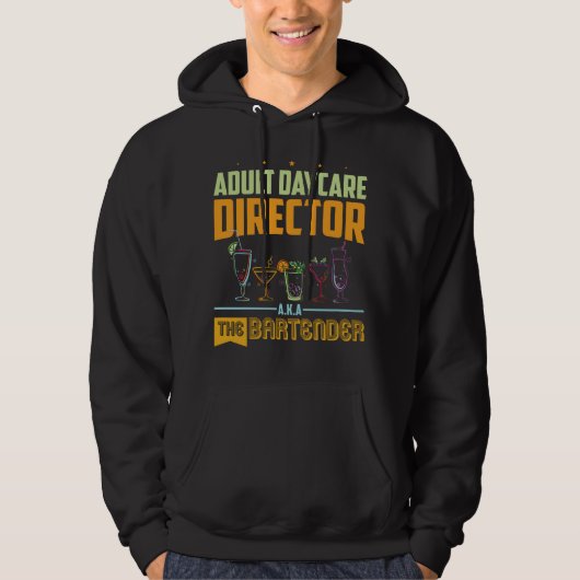 Adult Daycare Director alias The Barkeeper Funny B Hoodie (Vorderseite)