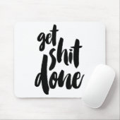 Adult Get Sht Done Motivational Quote  Mousepad (Mit Mouse)