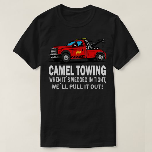 Adult Humor Camel Towing T-Shirt (Design vorne)