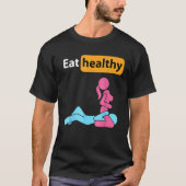Adult Humor Eating Healthy Valentine's Day Women M T-Shirt (Vorderseite)