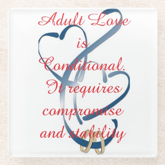 "Adult Love is Conditional" Glasuntersetzer (Vorderseite)