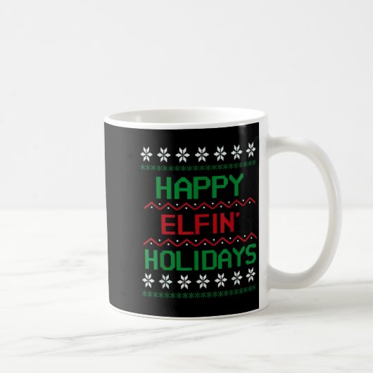 Adult Ugly Christmas Sweater Tee. Happy Elfin' Hol Kaffeetasse (Rechts)