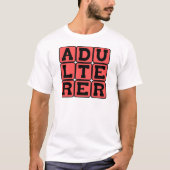 Adulterer, Scarlet Letter T-Shirt (Vorderseite)