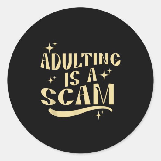 Adulting Is A Scam,funny Sarcastic Sublimation Gif Runder Aufkleber (Vorderseite)