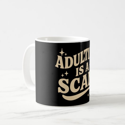 Adulting is a scam kaffeetasse (Vorderseite Links)