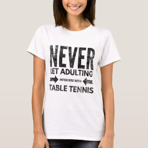 Adulting Tischtennis-Klingeln Pong schwarzes T-Shirt
